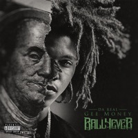 Thumbnail for the Da Real Gee Money - Ball 4 Ever link, provided by host site