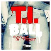 Thumbnail for the T.I. - Ball link, provided by host site