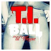 Thumbnail for the T.I. - Ball link, provided by host site