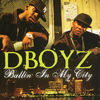 Thumbnail for the D Boyz - Ballin' in My City link, provided by host site