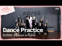 Thumbnail for the Sunmi - ‘Balloon in Love’ Dance Practice Video link, provided by host site