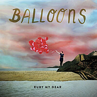 Thumbnail for the Ruby My Dear - Balloons link, provided by host site