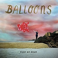 Thumbnail for the Ruby My Dear - Balloons link, provided by host site