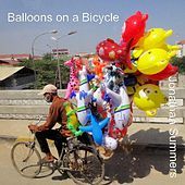 Thumbnail for the Jonathan Summers - Balloons on a Bicycle link, provided by host site