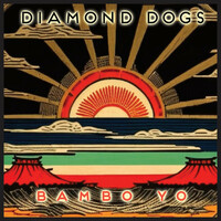 Thumbnail for the Diamond Dogs - Bambo Yo link, provided by host site