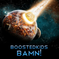 Thumbnail for the Boostedkids - Bamn! link, provided by host site