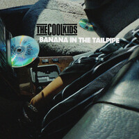 Thumbnail for the The Cool Kids - Banana In The Tailpipe link, provided by host site