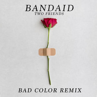 Thumbnail for the Two Friends - Bandaid (Bad Color Remix) link, provided by host site