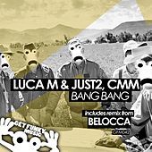 Thumbnail for the Luca M - Bang Bang link, provided by host site