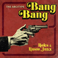 Thumbnail for the The Arcitype - Bang Bang link, provided by host site
