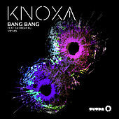 Thumbnail for the Knoxa - Bang Bang (VIP Mix) link, provided by host site