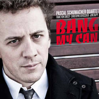 Thumbnail for the Pascal Schumacher - Bang My Can link, provided by host site