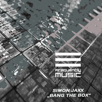 Thumbnail for the Simon Jaxx - Bang The Box link, provided by host site