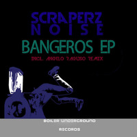 Thumbnail for the Scraperz Noise - Bangeros link, provided by host site