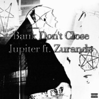Thumbnail for the Jupiter - Bank Don't Close link, provided by host site