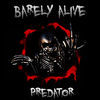 Thumbnail for the Predator - Barely Alive link, provided by host site