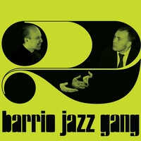 Thumbnail for the Barrio Jazz Gang - Barrio Jazz Gang, Vol. 2 link, provided by host site