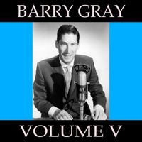 Thumbnail for the Barry Gray - Barry Gray, Vol. 5 link, provided by host site