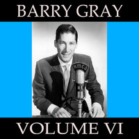 Thumbnail for the Barry Gray - Barry Gray, Vol. 6 link, provided by host site