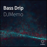 Thumbnail for the DJ Memo - Bass Drip link, provided by host site