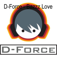 Thumbnail for the D-Force - Bazzz Love link, provided by host site