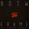 Thumbnail for the Frame - BDTW link, provided by host site