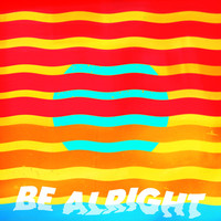 Thumbnail for the Aly Ryan - Be Alright link, provided by host site