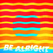 Thumbnail for the Aly Ryan - Be Alright link, provided by host site