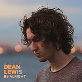 Thumbnail for the Dean Lewis - Be Alright link, provided by host site