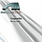 Thumbnail for the Cappella - Be my baby link, provided by host site