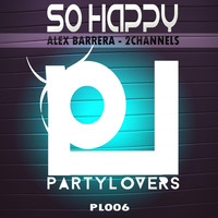 Thumbnail for the 2 Channels - Be So Happy - Original MIx link, provided by host site