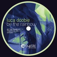 Thumbnail for the Luca Doobie - Be The Rainbow link, provided by host site