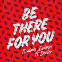 Thumbnail for the Turntable Dubbers - Be There for You link, provided by host site