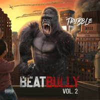 Thumbnail for the Trubble - Beat Bully Vol 2 link, provided by host site