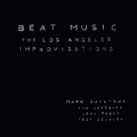 Thumbnail for the Mark Guiliana - Beat Music: The Los Angeles Improvisations link, provided by host site