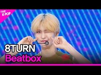 Thumbnail for the 8TURN - Beatbox (에잇턴, Beatbox (원곡: NCT DREAM)) [THE SHOW] link, provided by host site