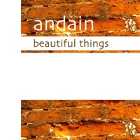Thumbnail for the Andain - Beautiful Things link, provided by host site