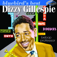 Thumbnail for the Dizzy Gillespie - Bebop Professor (Bluebird's Best Series) link, provided by host site
