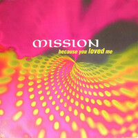 Thumbnail for the Mission - Because You Loved Me link, provided by host site