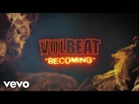 Thumbnail for the Volbeat - Becoming link, provided by host site