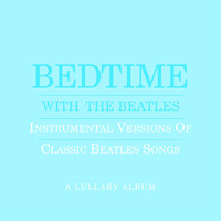 Thumbnail for the Jason Falkner - Bedtime With The Beatles - Instrumental Versions Of Classic Beatles Songs link, provided by host site