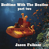Thumbnail for the Jason Falkner - Bedtime With The Beatles Part 2 link, provided by host site