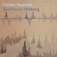 Thumbnail for the The Calder Quartet - Beethoven & Hillborg: Chamber Works link, provided by host site