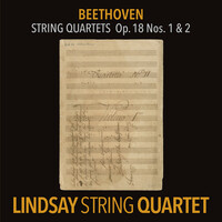 Thumbnail for the Ludwig van Beethoven - Beethoven: String Quartet in F Major, Op. 18 No. 1; String Quartet in G Major, Op. 18 No. 2 (Lindsay String Quartet: The Complete Beethoven String Quartets Vol. 1) link, provided by host site