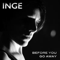 Thumbnail for the Inge - Before You Go Away link, provided by host site