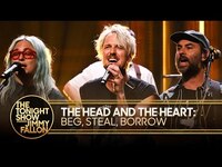 Thumbnail for the The Head and the Heart - Beg, Steal, Borrow | The Tonight Show Starring Jimmy Fallon link, provided by host site