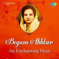 Thumbnail for the Begum Akhtar - Begum Akhtar - An Enchanting Hour link, provided by host site