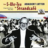 Thumbnail for the Adalbert Lutter - Beim 5-Uhr-Tee im Strandcafé link, provided by host site