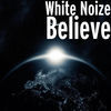 Thumbnail for the WhiteNoize - Believe link, provided by host site