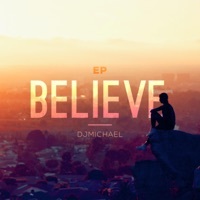 Thumbnail for the DJ Michael - Believe link, provided by host site